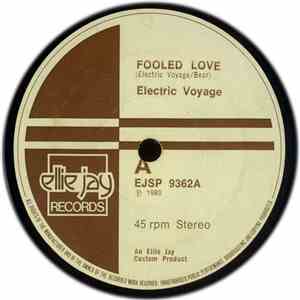 Electric Voyage - Fooled Love