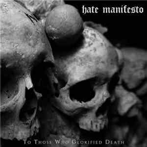Hate Manifesto - To Those Who Glorified Death