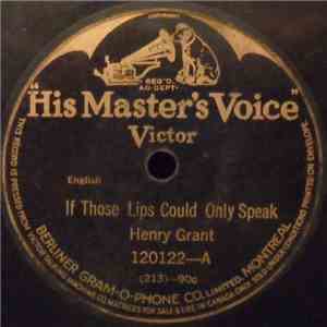 Henry Grant  / Hector Grant - If Those Lips Could Only Speak / Meet Me, Jen ...