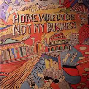 Homewreckers - Not My Business