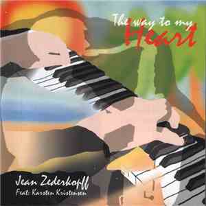 Jean Zederkopff - The Way To My Heart