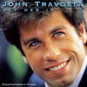 John Travolta - Let Her In