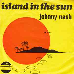 Johnny Nash - Island In The Sun / Chain Gang