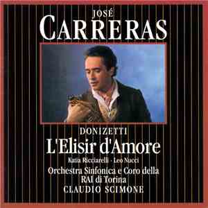José Carreras · Donizetti · Katia Ricciarelli · Leo Nucci · Orchestra Sinfo ...