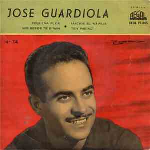 José Guardiola y Su Orquesta - Pequeña Flor / Mis Besos Te Dirán / Mackie E ...