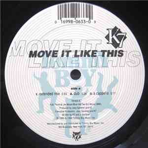 K7 - Move It Like This
