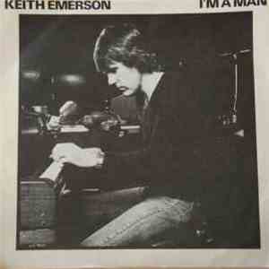 Keith Emerson - I'm A Man