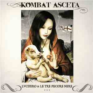Kombat Asceta - Lucifero & Le Tre Pecore Nere