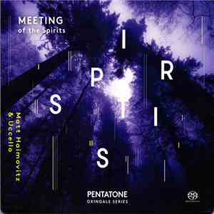 Matt Haimovitz & Uccello - Meeting Of The Spirits