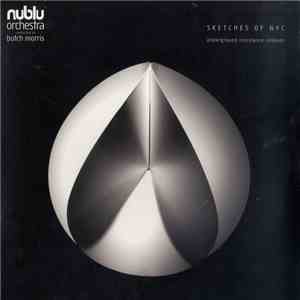 Nublu Orchestra Conducted By Butch Morris - Sketches Of NYC