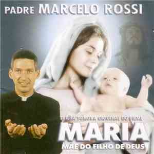 Padre Marcelo Rossi - Trilha Sonora Original Do Filme 