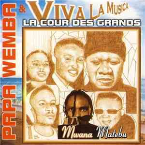 Papa Wemba & Viva La Musica / La Cour Des Grands - Mwana Matebu