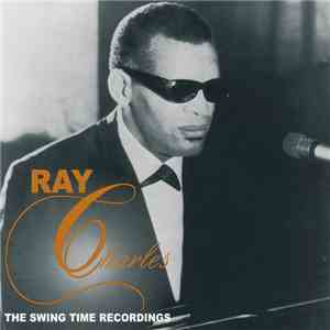 Ray Charles - The Swing Time Recordings