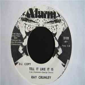 Ray Crumley - Tell It Like It Is / She's My Rock