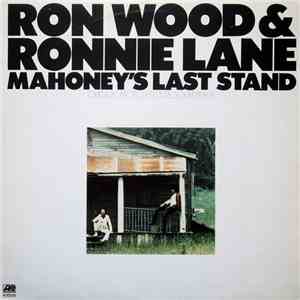 Ron Wood & Ronnie Lane - Mahoney's Last Stand