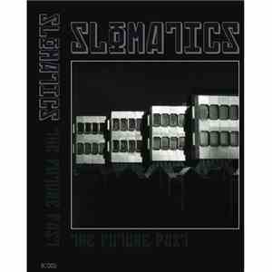 Slomatics - The Future Past
