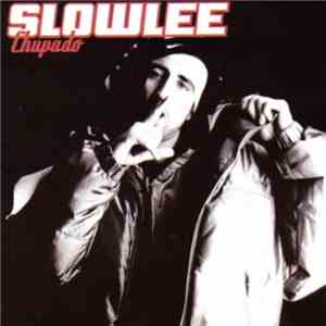 Slowlee - Chupado
