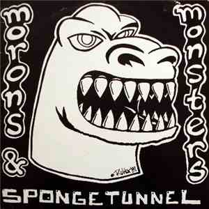 Spongetunnel - Morons & Monsters