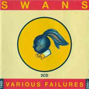 Swans - Various Failures 1988-1992