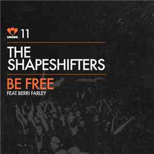 The Shapeshifters Feat. Berri Farley - Be Free