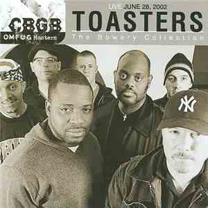 Toasters - Live June 28, 2002 - CBGB & UMFUG - The Bowery Collection