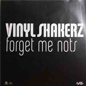Vinylshakerz - Forget Me Nots