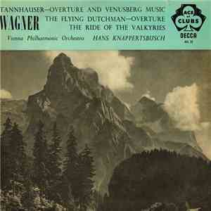 Wagner / Vienna Philharmonic Orchestra / Hans Knappertsbusch - Tannhauser-O ...