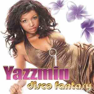 Yazzmin - Disco Fantasy