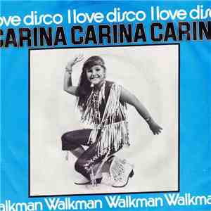 Carina - I Love Disco / Walkman