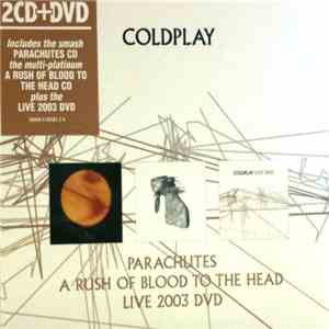 Coldplay - Parachutes / A Rush Of Blood To The Head / Live 2003 DVD