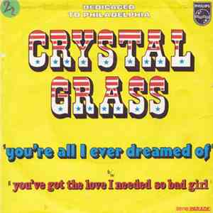 Crystal Grass - You're All I Ever Dreamed Of