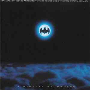 Danny Elfman - Batman (Original Motion Picture Score)