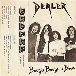 Dealer  - Boogie Booze & Birds