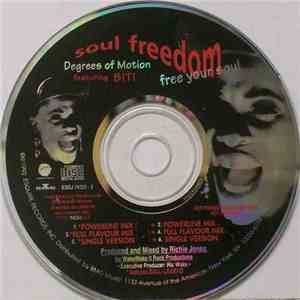 Degrees Of Motion Featuring Biti - Soul Freedom (Free Your Soul)