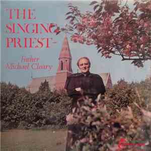 Father Michael Cleary - The Singing Priest