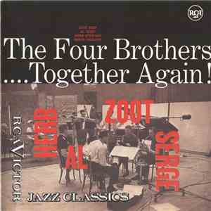 Herb, Al, Zoot, Serge - The Four Brothers .... Together Again !