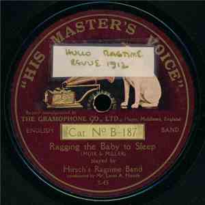 Hirsch's Ragtime Band - Ragging The Baby To Sleep / My Honolulu Honey Lou