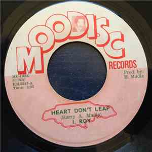 I-Roy & Dennis Walks / Mudies All Stars - Heart Don't Leap