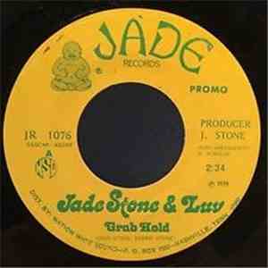 Jade Stone & Luv - Grab Hold