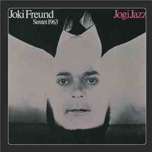 Joki Freund Sextet 1963 - Yogi Jazz