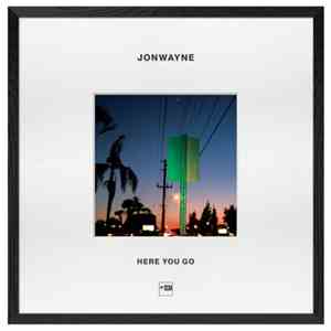 Jonwayne - Here You Go