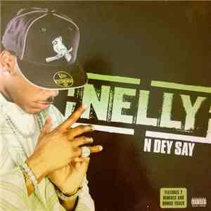 Nelly - N Dey Say