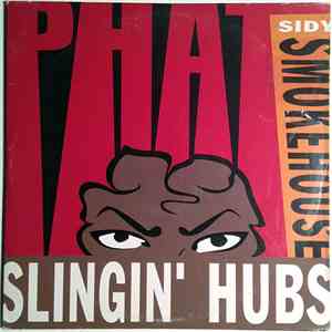 Phat Sidy Smokehouse - Slingin' Hubs