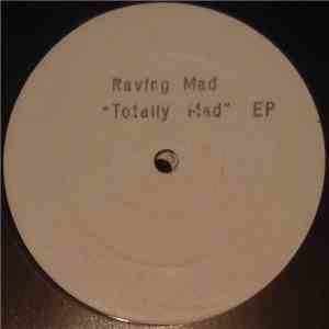 Raving Mad - Totally Mad EP