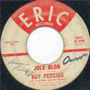 Roy Perkins With Jerry Starr & The Clippers - Jole Blon