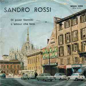 Sandro Rossi - Ol Pover Vermilii / L'Amour Che Toca