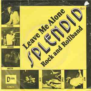 Splendid - Leave Me Alone / Rock And Roll Band