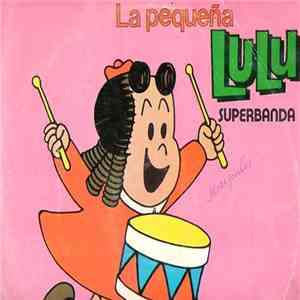 Superbanda, Memo Aguirre - La Pequeña Lulu