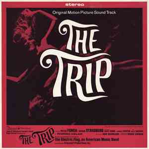 The Electric Flag, An American Music Band - The Trip