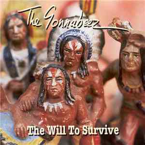 The Gonnabeez - The Will To Survive